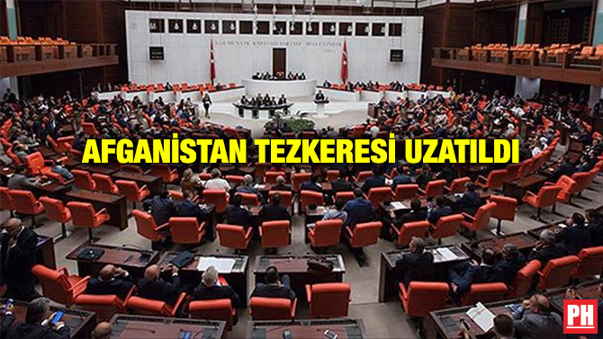AFGANİSTAN TEZKERESİ UZATILDI