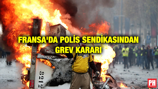 FRANSA’DA POLİS SENDİKASINDAN GREV KARARI