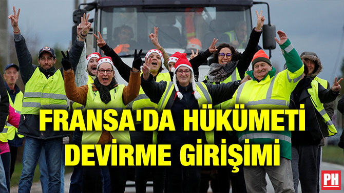 FRANSA’DA HÜKÜMETİ DEVİRME GİRİŞİMİ