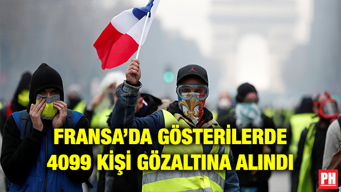 FRANSA’DA GÖSTERİLERDE 4099 KİŞİ GÖZALTINA ALINDI