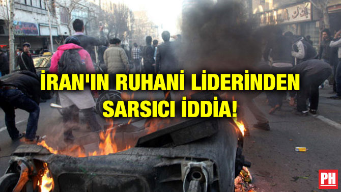 İRAN’IN RUHANİ LİDERİNDEN SARSICI İDDİA!