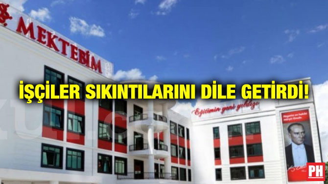 İŞÇİLER SIKINTILARINI DİLE GETİRDİ!