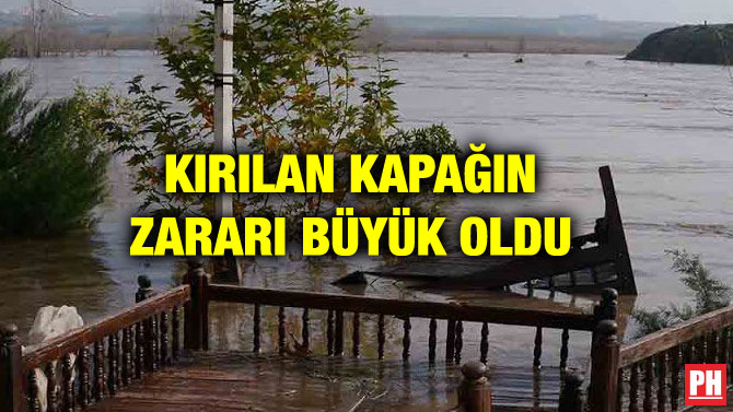 KIRILAN KAPAĞIN ZARARI BÜYÜK OLDU
