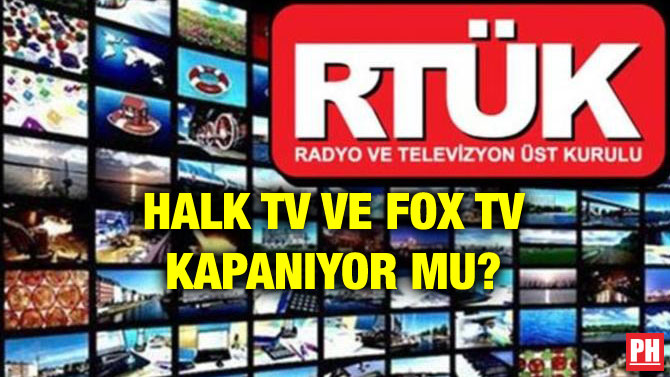 HALK TV VE FOX TV KAPANIYOR MU?