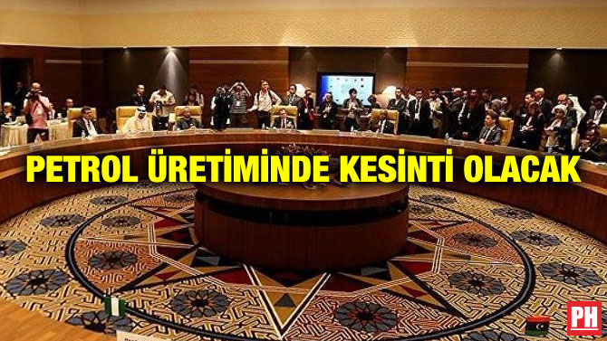 PETROL ÜRETİMİNDE KESİNTİ OLACAK