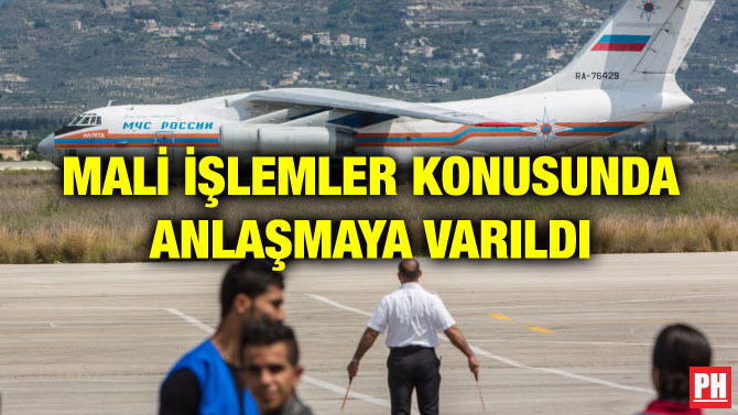 MALİ İŞLEMLER KONUSUNDA ANLAŞMAYA VARILDI