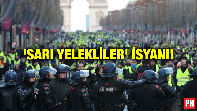 ‘SARI YELEKLİLER’ İSYANI!
