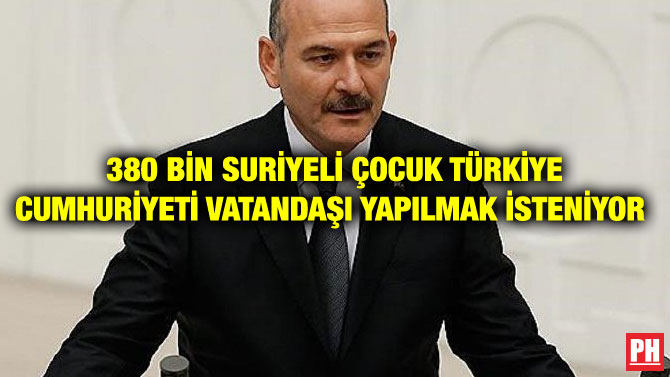380 BİN SURİYELİ ÇOCUK TÜRKİYE CUMHURİYETİ VATANDAŞI YAPILMAK İSTENİYOR