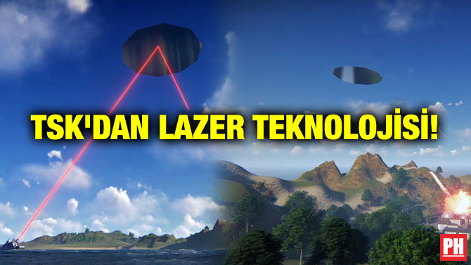 TSK’DAN LAZER TEKNOLOJİSİ!