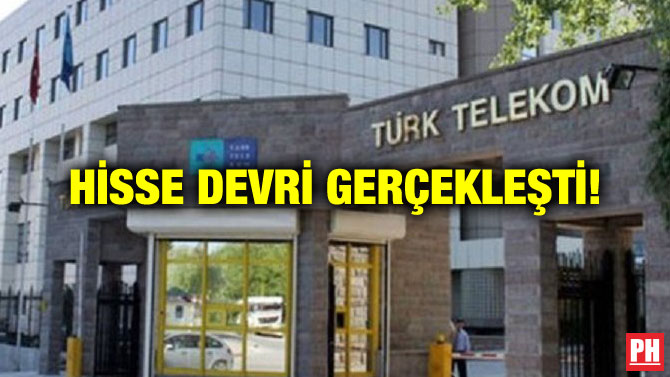 HİSSE DEVRİ GERÇEKLEŞTİ!
