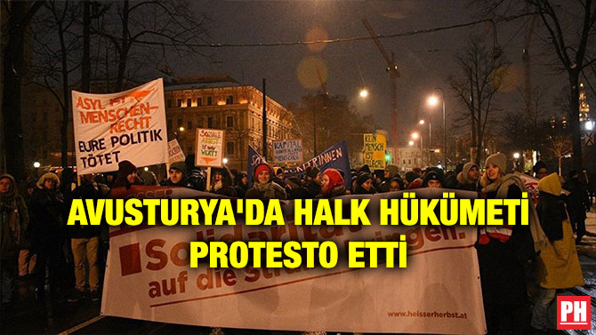 AVUSTURYA’DA HALK HÜKÜMETİ PROTESTO ETTİ