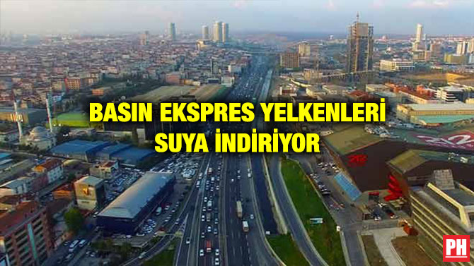BASIN EKSPRES YELKENLERİ SUYA İNDİRİYOR