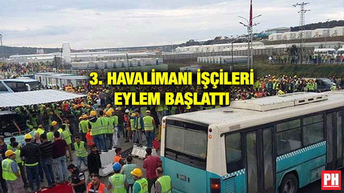 3. HAVALİMANI İŞÇİLERİ EYLEM BAŞLATTI