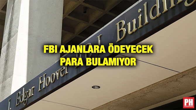 FBI AJANLARA ÖDEYECEK PARA BULAMIYOR