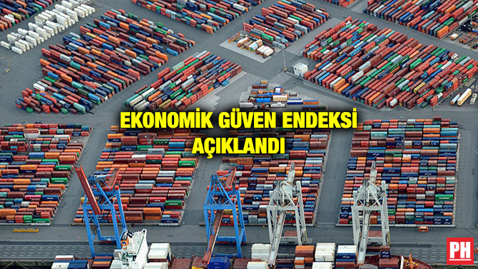 EKONOMİK GÜVEN ENDEKSİ AÇIKLANDI