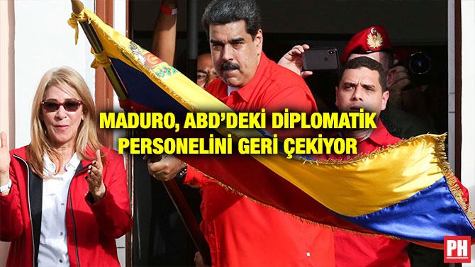 MADURO, ABD’DEKİ DİPLOMATİK PERSONELİNİ GERİ ÇEKİYOR