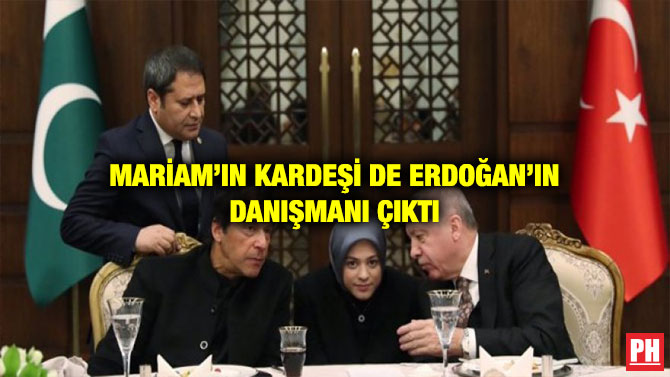 MARİAM’IN KARDEŞİ DE ERDOĞAN’IN DANIŞMANI ÇIKTI