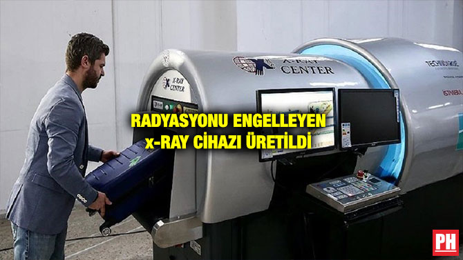 RADYASYONU ENGELLEYEN x-RAY CİHAZI ÜRETİLDİ