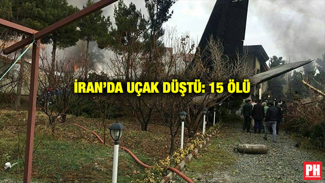 İRAN’DA UÇAK DÜŞTÜ: 15 ÖLÜ