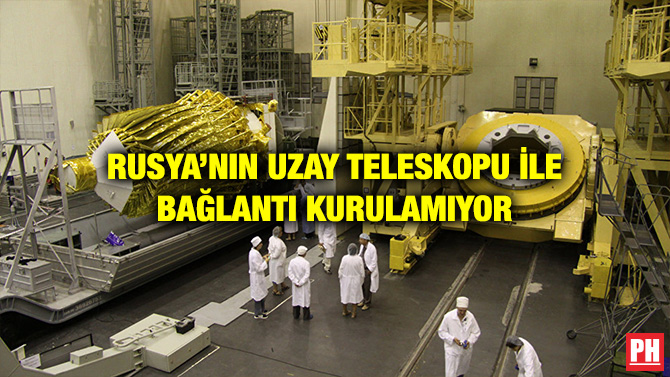 RUSYA’NIN UZAY TELESKOPU İLE BAĞLANTI KURULAMIYOR