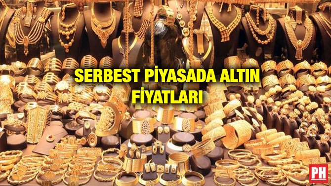 SERBEST PİYASADA ALTIN FİYATLARI