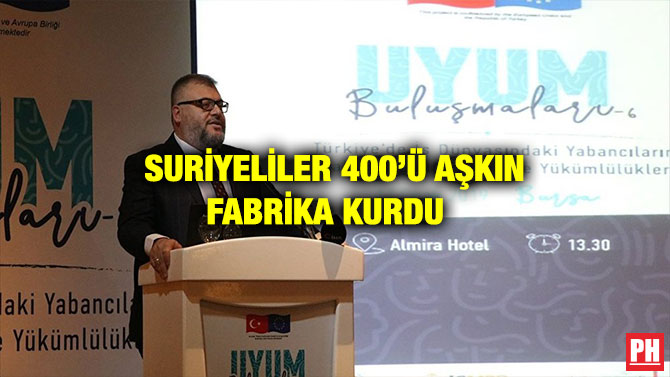 SURİYELİLER 400’Ü AŞKIN FABRİKA KURDU