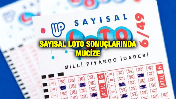 SAYISAL LOTO SONUÇLARINDA MUCİZE
