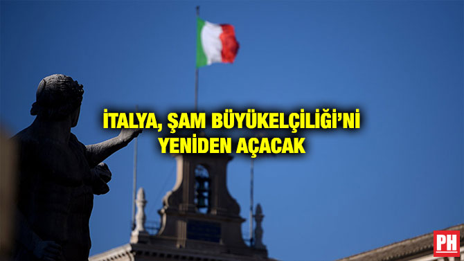 İTALYA, ŞAM BÜYÜKELÇİLİĞİ’Nİ YENİDEN AÇACAK