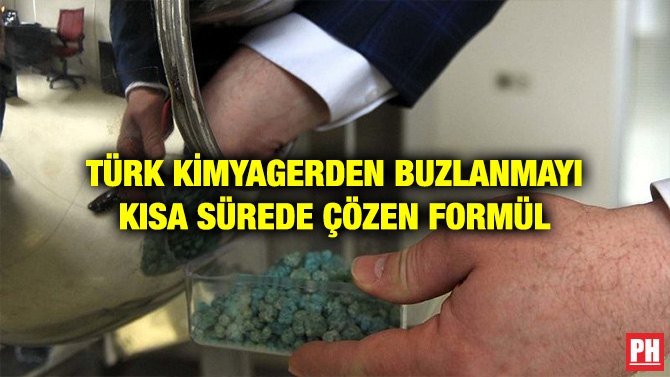 TÜRK KİMYAGERDEN BUZLANMAYI KISA SÜREDE ÇÖZEN FORMÜL