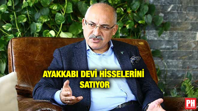 AYAKKABI DEVİ HİSSELERİNİ  SATIYOR