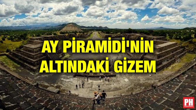 AY PİRAMİDİ’NİN ALTINDAKİ GİZEM