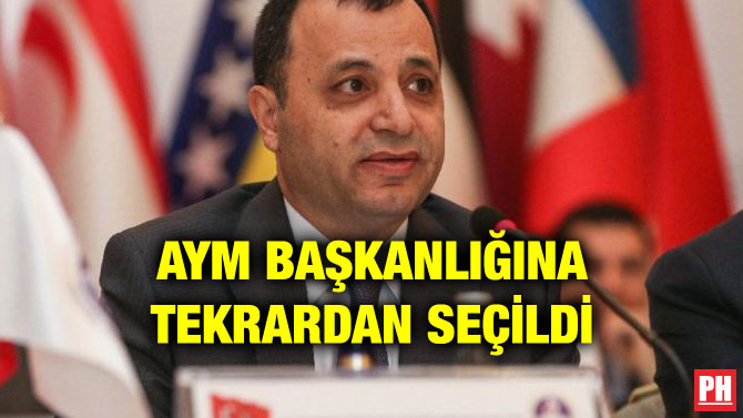 AYM BAŞKANLIĞINA TEKRARDAN SEÇİLDİ