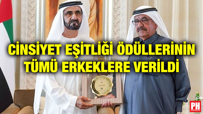 CİNSİYET EŞİTLİĞİ ÖDÜLLERİNİN TÜMÜ ERKEKLERE VERİLDİ