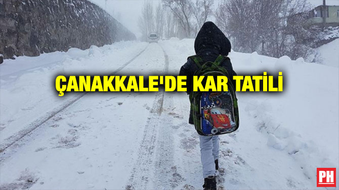 ÇANAKKALE’DE KAR TATİLİ