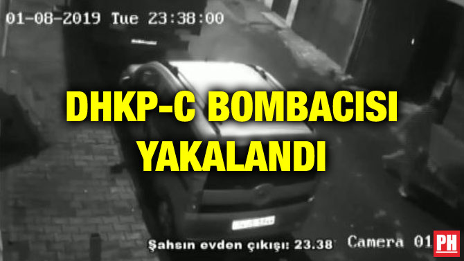 DHKP-C BOMBACISI YAKALANDI