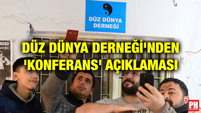 DÜZ DÜNYA DERNEĞİ’NDEN ‘KONFERANS’ AÇIKLAMASI