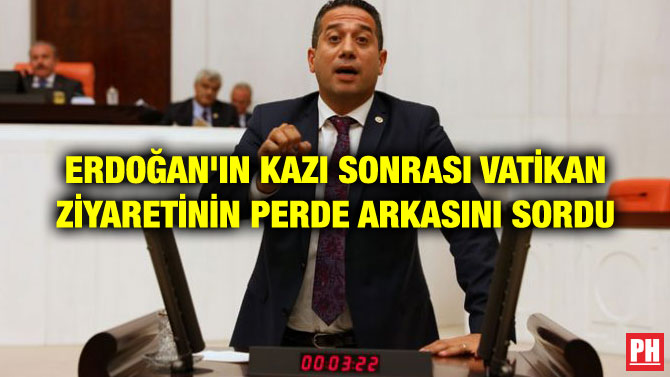 ERDOĞAN’IN KAZI SONRASI VATİKAN ZİYARETİNİN PERDE ARKASINI SORDU