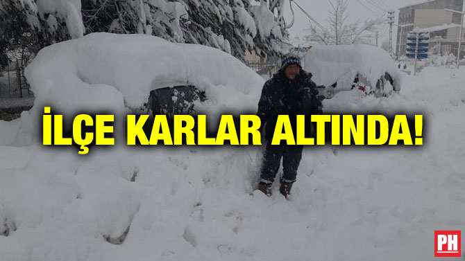 İLÇE KARLAR ALTINDA!