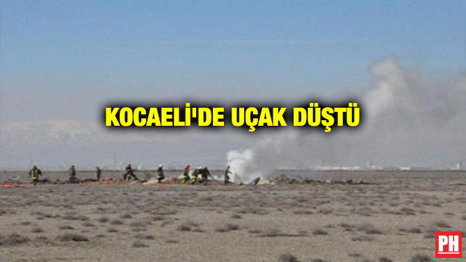 KOCAELİ’DE UÇAK DÜŞTÜ