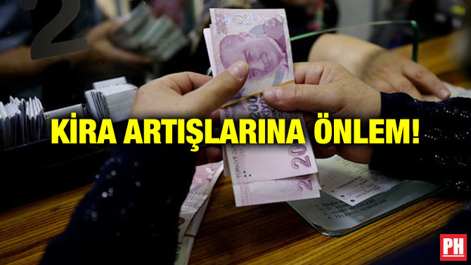 KİRA ARTIŞLARINA ÖNLEM!