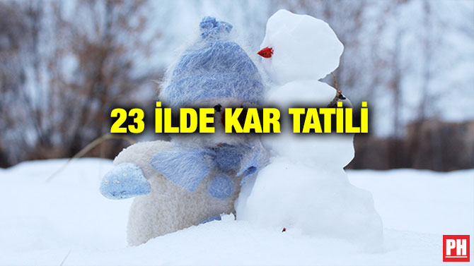 23 İLDE KAR TATİLİ