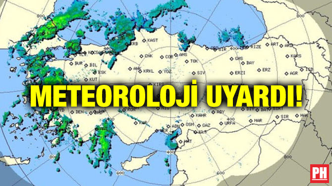 METEOROLOJİ UYARDI!