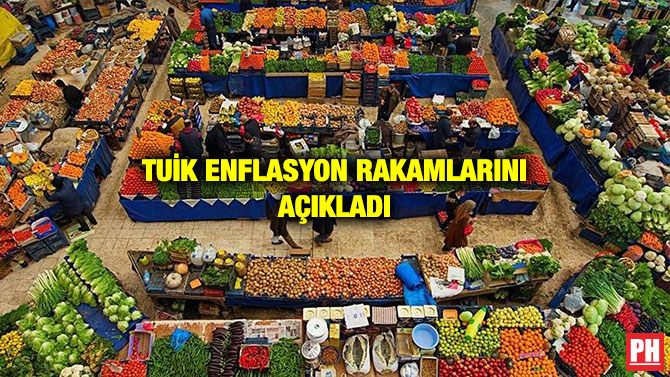 TUİK ENFLASYON RAKAMLARINI AÇIKLADI