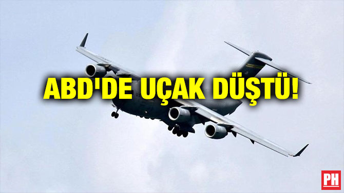 ABD’DE UÇAK DÜŞTÜ!