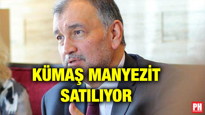 KÜMAŞ MANYEZİT SATILIYOR