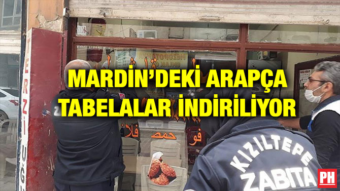 MARDİN’DEKİ ARAPÇA TABELALAR İNDİRİLİYOR