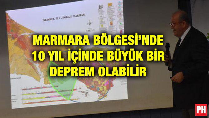 MARMARA BÖLGESİ’NDE 10 YIL İÇİNDE BÜYÜK BİR DEPREM OLABİLİR