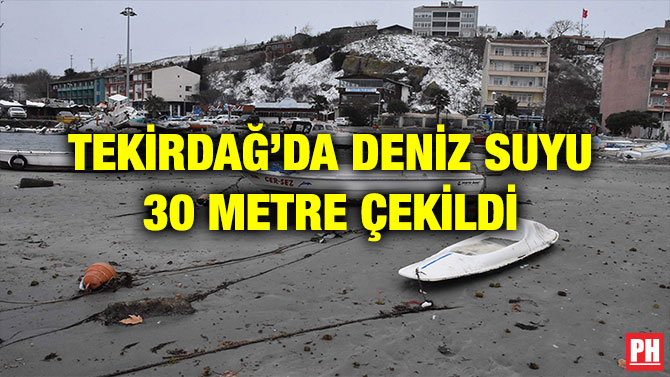 TEKİRDAĞ’DA DENİZ SUYU 30 METRE ÇEKİLDİ