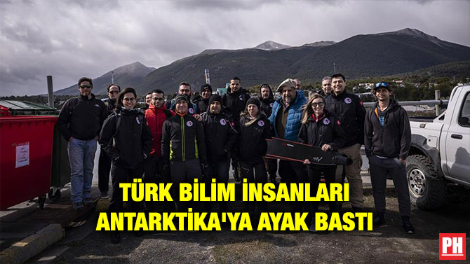 TÜRK BİLİM İNSANLARI ANTARKTİKA’YA AYAK BASTI