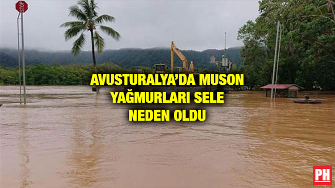 AVUSTURALYA’DA MUSON YAĞMURLARI SELE NEDEN OLDU
